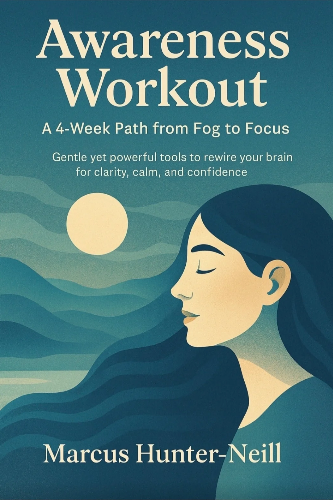 Awareness Workout A 4 Week Menopause Program from Fog to Focus